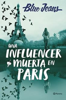 UNA INFLUENCER MUERTA EN PARIS | 9788408286219 | BLUE JEANS