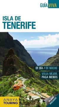 ISLA DE TENERIFE  GUIA VIVA - ESPAÑA | 9788499359373 | HERNANDEZ BUENO, MARIO