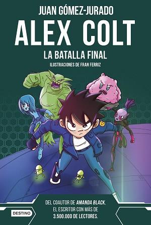 BATALLA FINAL, ALEX COLT, LA | 9788408288411 | GOMEZ-JURADO, JUAN