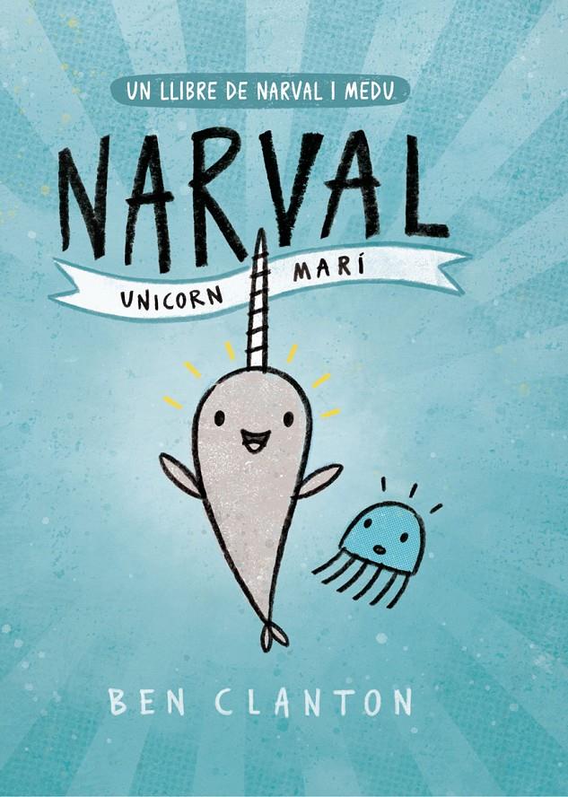 NARVAL  UNICORN MARÍ | 9788426145123 | CLANTON, BEN