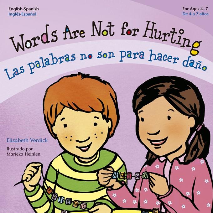 WORDS ARE NOT FOR HURTING / LAS PALABRAS NO SON PARA HACER DAÑO | 9788427141223 | VERDICK, ELIZABETH