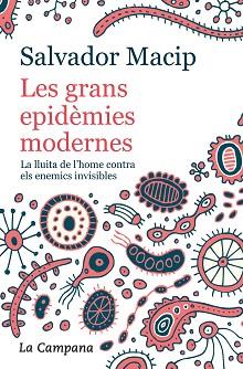 GRANS EPIDEMIES MODERNES, LES  (EDICIO ACTUALITZADA) | 9788416863983 | MACIP, SALVADOR