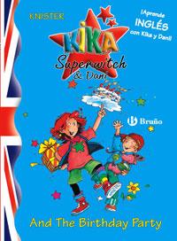 KIKA SUPERWITCH  DANI AND THE BIRTHDAY PARTY | 9788421681527