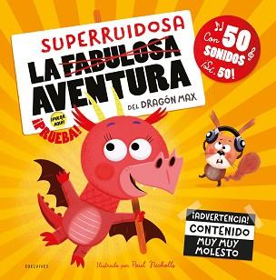 SUPERRUIDOSA AVENTURA DEL DRAGÓN MAX, LA | 9788414057537