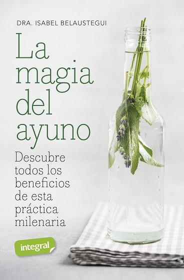 MAGIA DEL AYUNO, LA | 9788491182146 | BELAUSTEGUI TRIAS, ISABEL