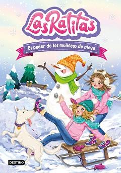 PODER DE LOS MUÑECOS DE NIEVE   RATITAS 6, LAS | 9788408249306 | LAS RATITAS