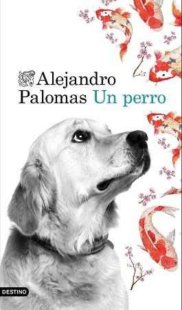 PERRO, UN  | 9788423350223 | PALOMAS, ALEJANDRO 