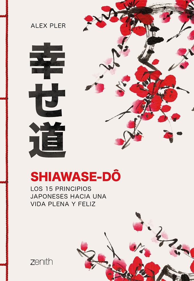 SHIAWASE DO | 9788408213574 | PLER, ALEX