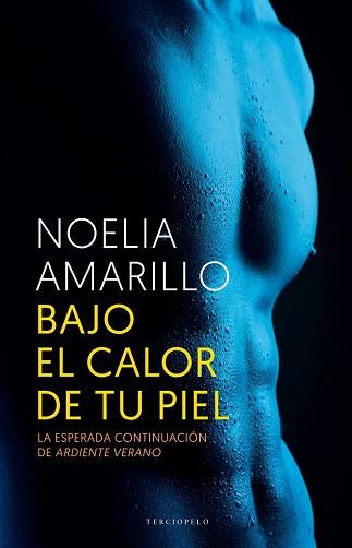 BAJO EL CALOR DE TU PIEL | 9788415952688 | AMARILLO, NOELIA