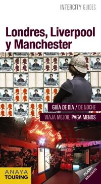 LONDRES  LIVERPOOL Y MANCHESTER  INTERCITY GUIDES | 9788499359106 | BLANCO BARBA, ELISA