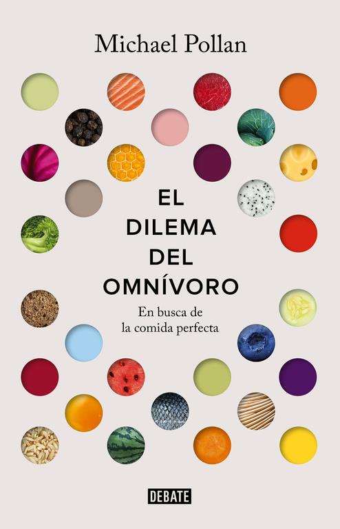 DILEMA DEL OMNIVORO, EL  | 9788499927039 | POLLAN, MICHAEL