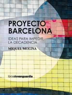 PROYECTO BARCELONA | 9788418604058 | MOLINA MUNTANE, MIQUEL