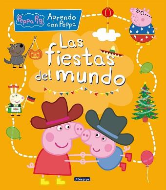 FIESTAS DEL MUNDO, LAS (APRENDO CON PEPPA PIG) | 9788448858698 | HASBRO,EONE