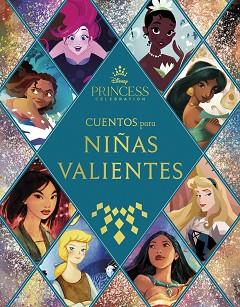 PRINCESAS CUENTOS PARA NIÑAS VALIENTES | 9788418335914 | DISNEY