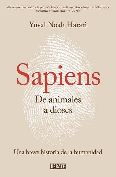 SAPIENS  ANIMALES A DIOSES, DE  | 9788499926223 | HARARI, YUVAL NOAH