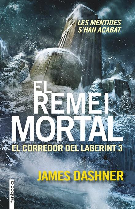 REMEI MORTAL, EL  EL CORREDOR DEL LABERINT 3 | 9788416297016 | DASHNER, JAMES