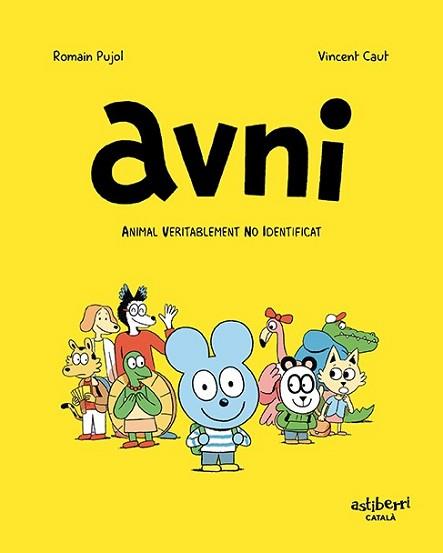 AVNI 1  ANIMAL VERITABLEMENT NO IDENTIFICAT (CATALÀ) | 9788417575861 | PUJOL, ROMAIN / CAUT, VINCENT