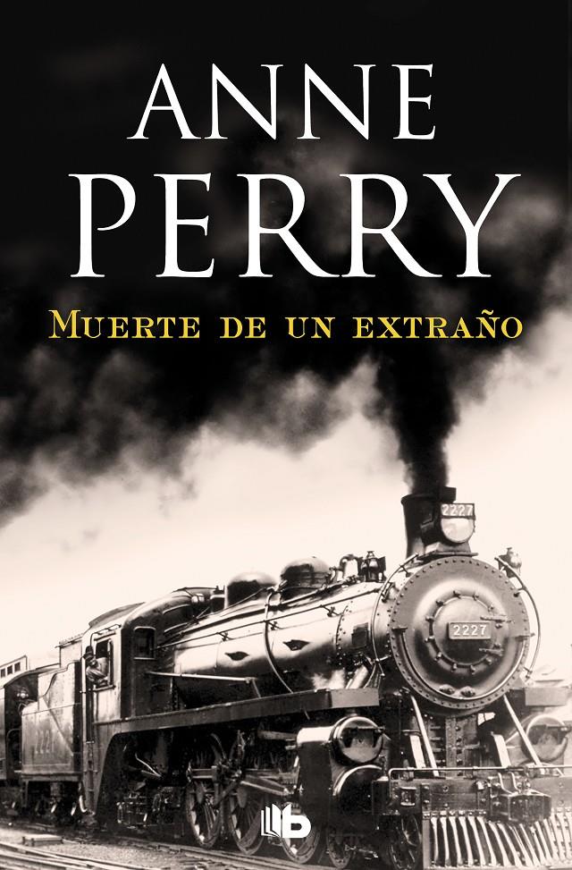 MUERTE DE UN EXTRAÑO (DETECTIVE WILLIAM MONK 13) | 9788490705070 | PERRY, ANNE