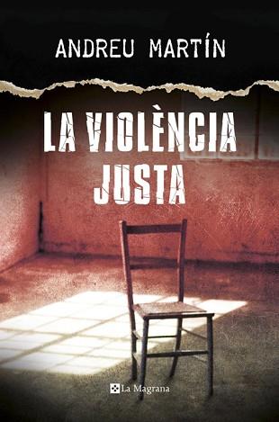 VIOLENCIA JUSTA, LA | 9788482647807 | MARTIN , ANDREU