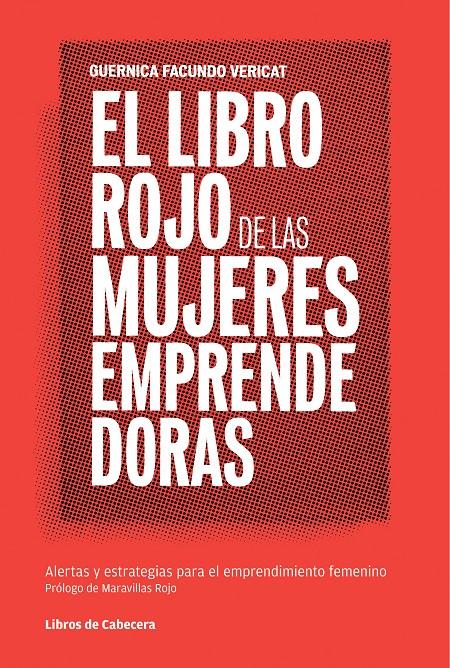 LIBRO ROJO DE LAS MUJERES EMPRENDEDORAS, EL  | 9788493950712 | FACUNDO VERICAT, GUERNICA