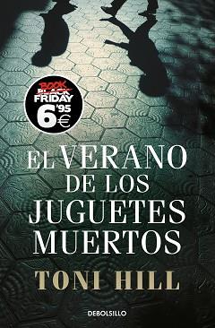 VERANO DE LOS JUGUETES MUERTOS,EL | 9788466354394 | HILL, TONI