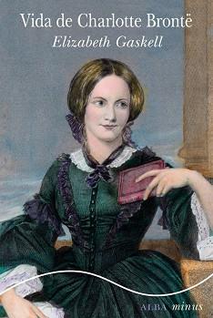 VIDA DE CHARLOTTE BRONTE | 9788490652053 | GASKELL, ELIZABETH