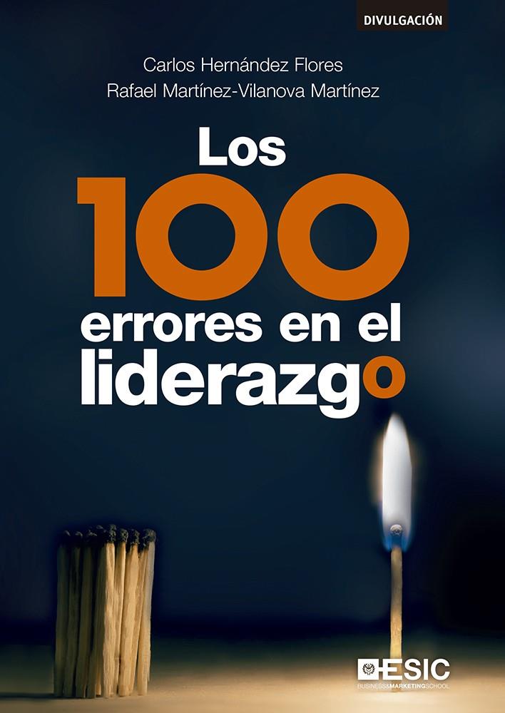 100 ERRORES EN EL LIDERAZGO, LOS | 9788417129330 | HERNANDEZ FLORES, CARLOS / MARTINEZ-VILANOVA MARTINEZ, RAFAEL