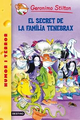 SECRET DE LA FAMILIA TENEBRAX, EL  | 9788492790067 | STILTON, GERONIMO 