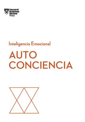 AUTOCONCIENCIA | 9788417963002 | HARVARD BUSINESS REVIEW/GOLEMAN, DANIEL / STEVEN KAPLAN, ROBERT/DAVID, SUSAN