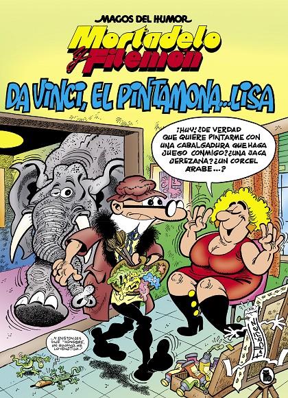 MORTADELO Y FILEMON DA VINCI EL PINTAMONA LISA (MAGOS DEL HUMOR 198) | 9788402422057 | IBÁÑEZ, FRANCISCO