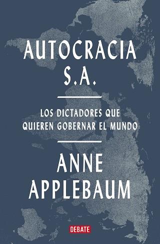 AUTOCRACIA S.A  | 9788419642967 | APPLEBAUM, ANNE