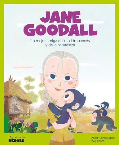 JANE GOODALL | 9788417822118 | ALONSO LOPEZ, JAVIER