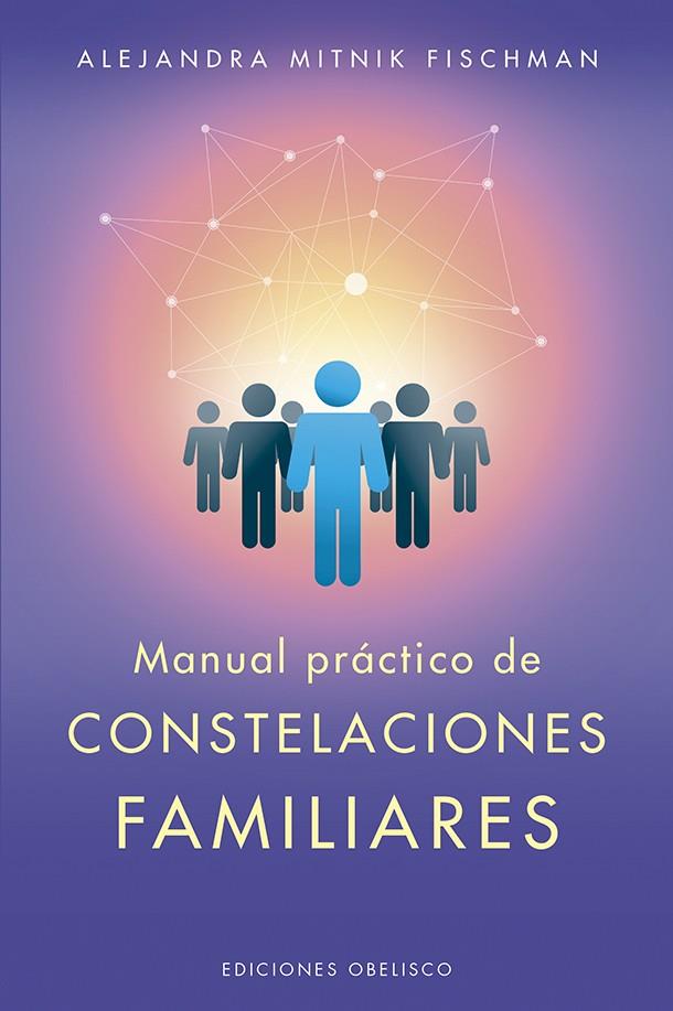 MANUAL PRACTICO DE CONSTELACIONES FAMILIARES | 9788491114468 | MITNIK FISCHMAN, ALEJANDRA