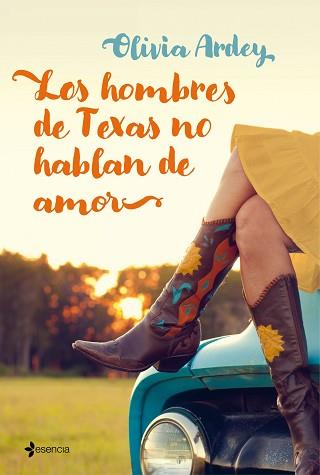 HOMBRES DE TEXAS NO HABLAN DE AMOR, LOS | 9788408199762 | ARDEY, OLIVIA