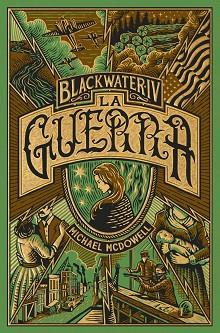 BLACKWATER IV  LA GUERRA | 9788419654953 | MCDOWELL, MICHAEL