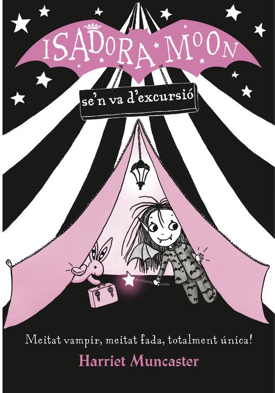 ISADORA MOON SE'N VA D'EXCURSIO, LA  (LA ISADORA MOON) | 9788420487434 | MUNCASTER, HARRIET