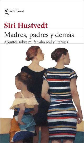 MADRES PADRES Y DEMAS | 9788432239892 | HUSTVEDT, SIRI