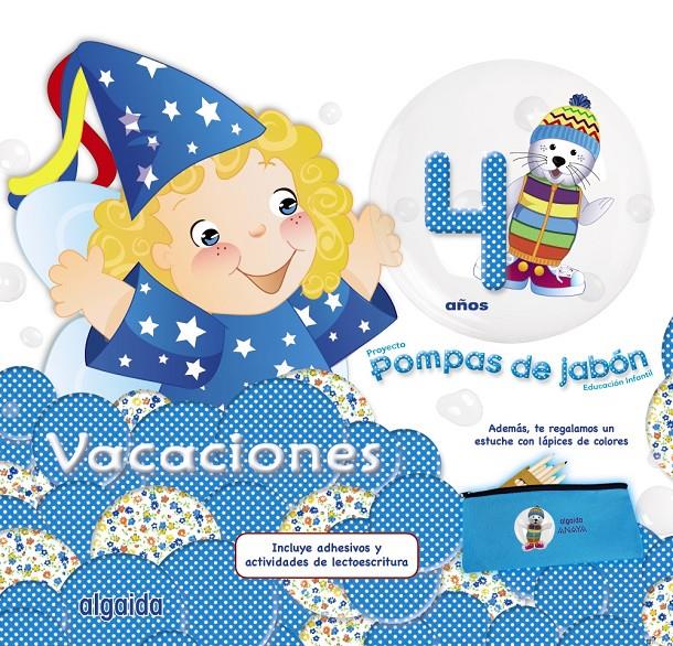 POMPAS DE JABON 4  CUADERNO DE VACACIONES | 9788490671832 | CAMPUZANO VALIENTE, MARIA DOLORES