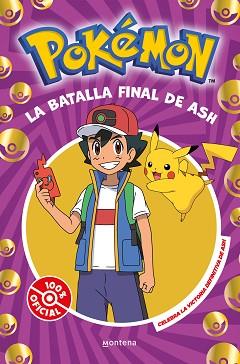 BATALLA FINAL DE ASH, LA | 9788410050310 | THE POKEMON COMPANY