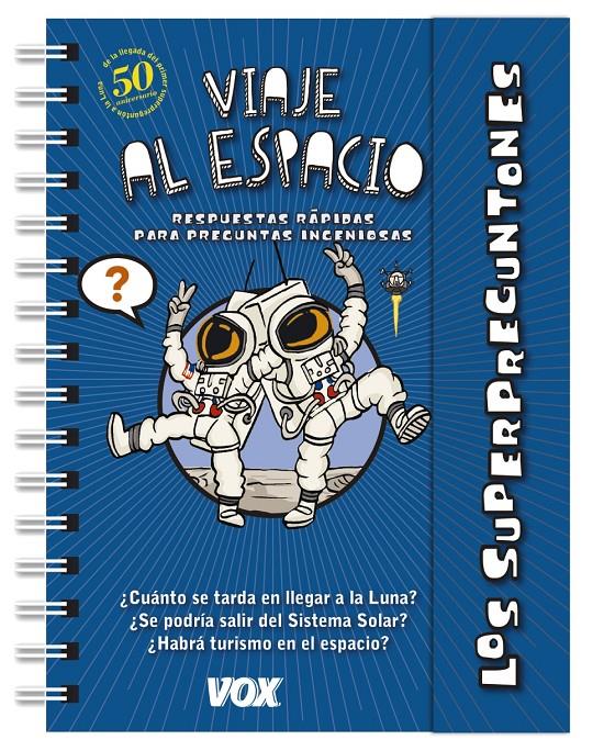 SUPERPREGUNTONES  VIAJE AL ESPACIO | 9788499743189