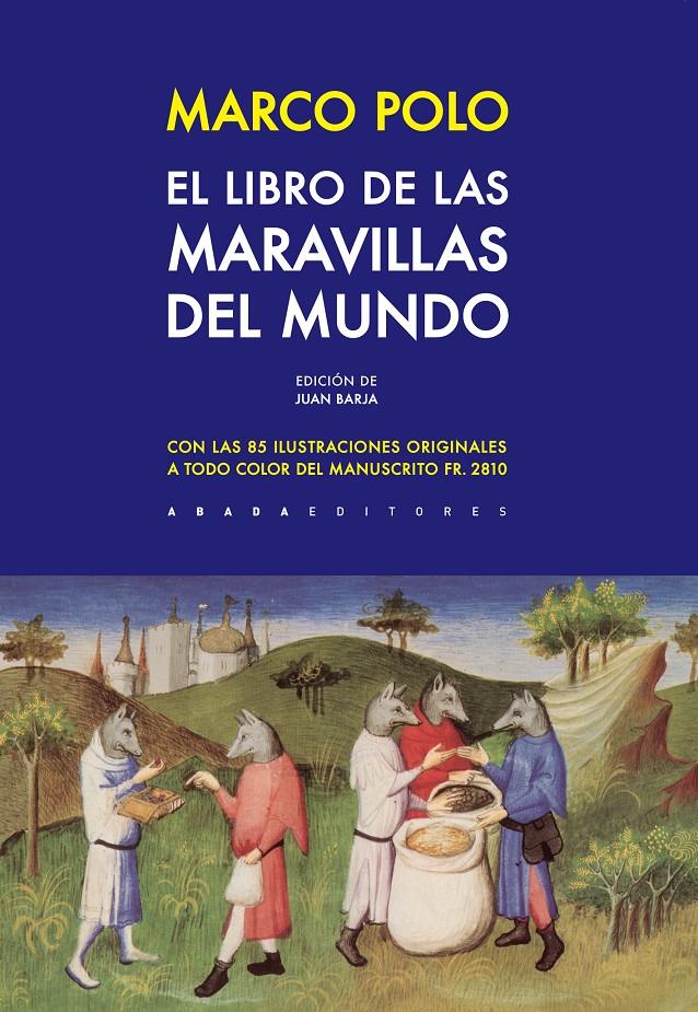 LIBRO DE LAS MARAVILLAS DEL MUNDO, EL  | 9788416160686 | POLO, MARCO