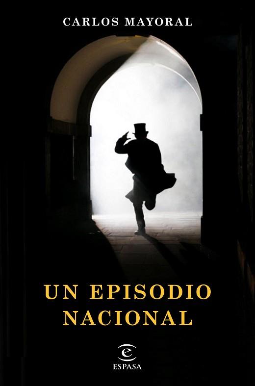 EPISODIO NACIONAL, UN  | 9788467055030 | MAYORAL, CARLOS