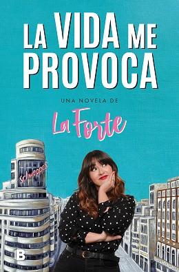 VIDA ME PROVOCA, LA | 9788466672559 | LA FORTE