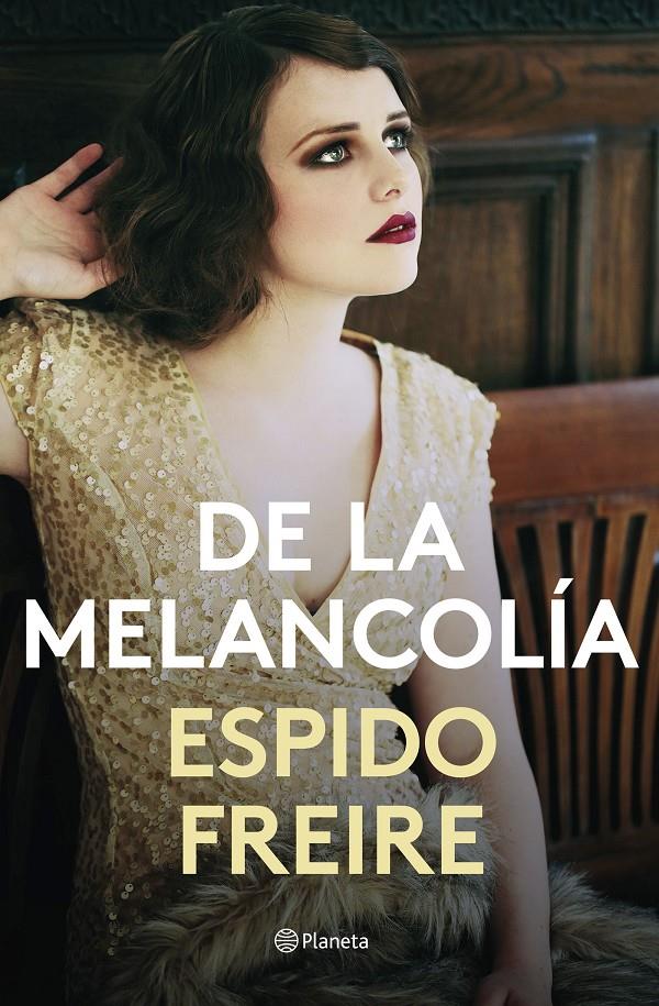 DE LA MELANCOLIA | 9788408201526 | FREIRE, ESPIDO