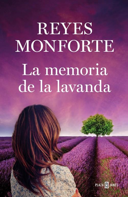 MEMORIA DE LA LAVANDA, LA  | 9788401021565 | MONFORTE, REYES