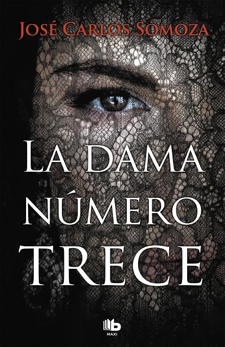 DAMA NUMERO TRECE, LA  | 9788490707128 | SOMOZA, JOSE CARLOS