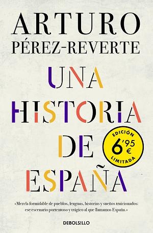 UNA HISTORIA DE ESPAÑA (EDICION LIMITADA A UN PRECIO ESPECIAL) | 9788466350686 | PEREZ-REVERTE, ARTURO