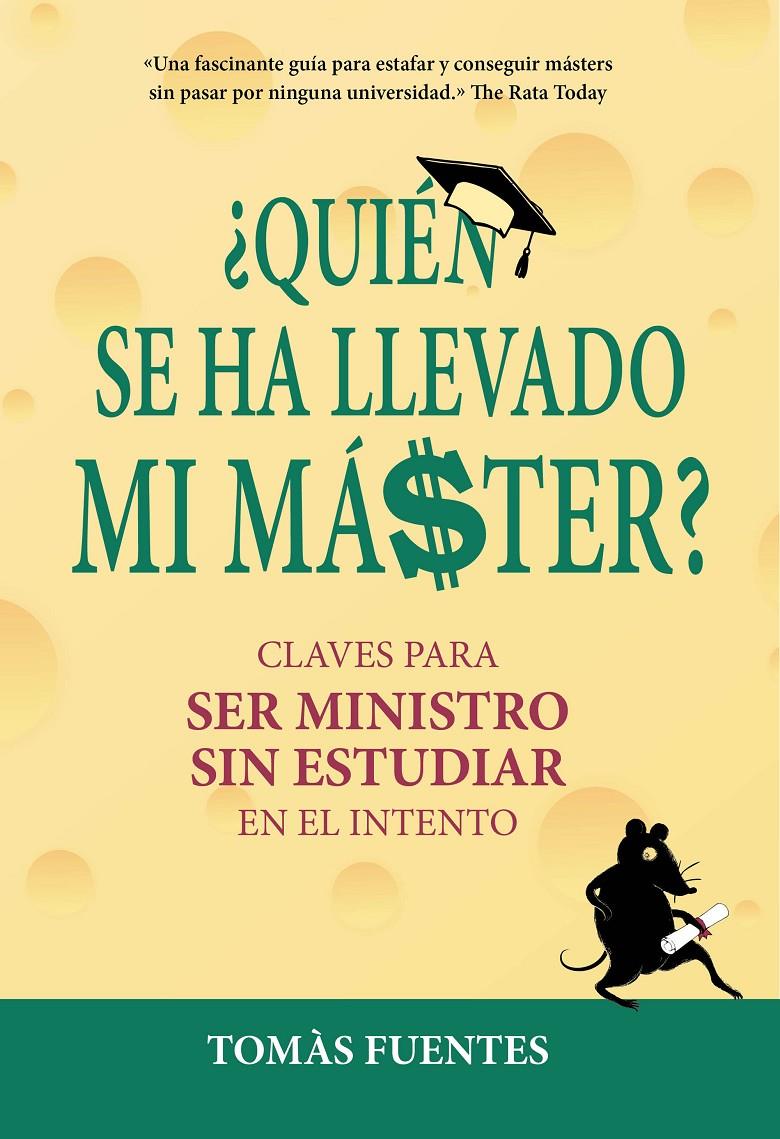 QUIEN SE HA LLEVADO MI MASTER | 9788417671112 | FUENTES, TOMAS