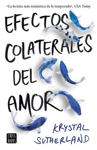 EFECTOS COLATERALES DEL AMOR | 9788408176312 | SUTHERLAND, KRYSTAL