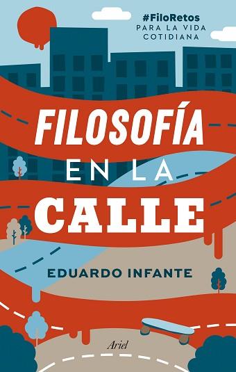 FILOSOFIA EN LA CALLE | 9788434431201 | INFANTE, EDUARDO